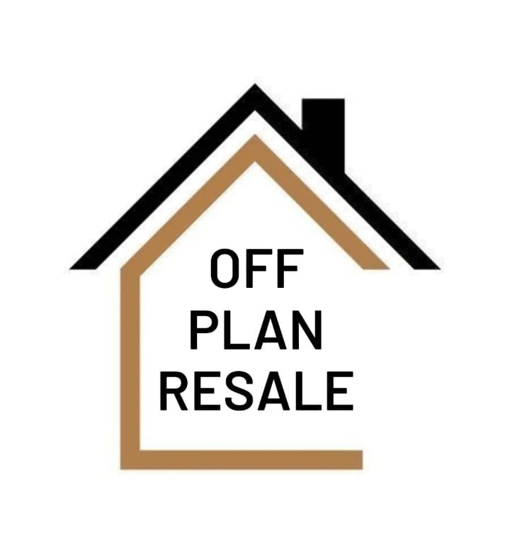 OFF PLAN RESALE